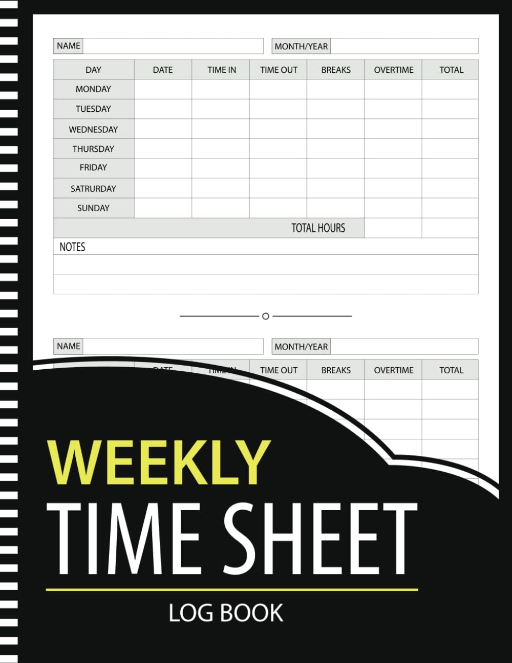 Weekly Timesheet Log Book - Track Work Hours, Breaks & Overtime | 105 Pages, 8.5x11 Inches