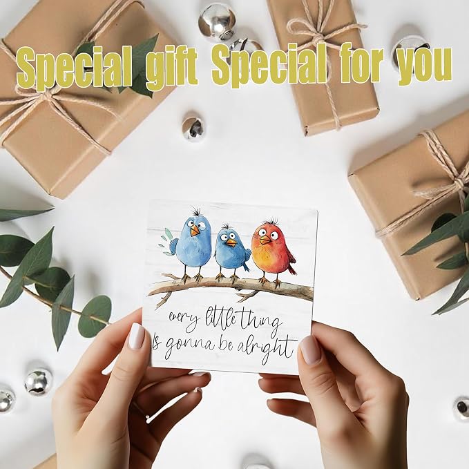 Funny Adorable Birds Wooden Desk Sign Gift, Every Little Thing Is Gonna Be Alright Positive Quotes Wooden Plaque Decor Uplifting Table Gifts, 5x5 Inches -K29