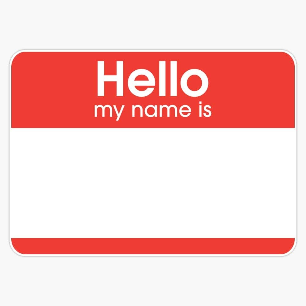 Skiennix Hello My Name Is Sticker - Waterproof Vinyl Bumper Decal | 5-Inch Size