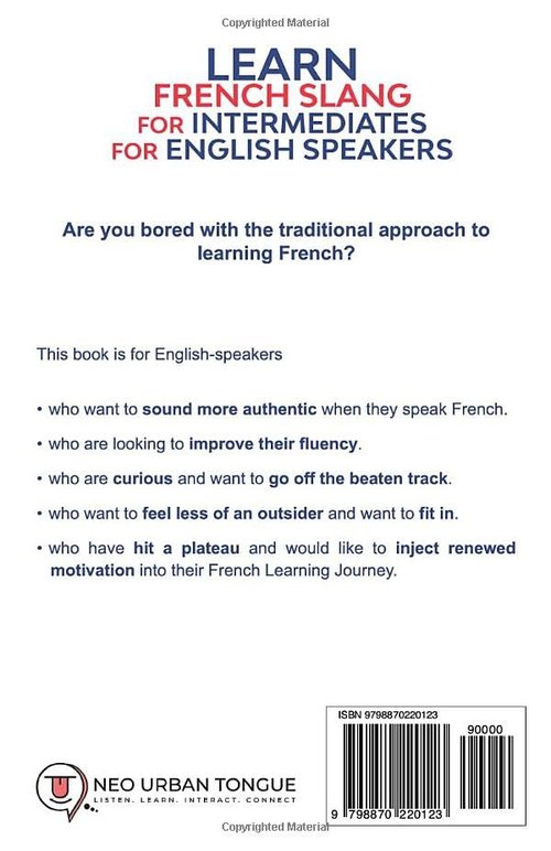 Learn French Slang - Fast & Easy Guide for English Speakers | Intermediate Fluency with Phonetics