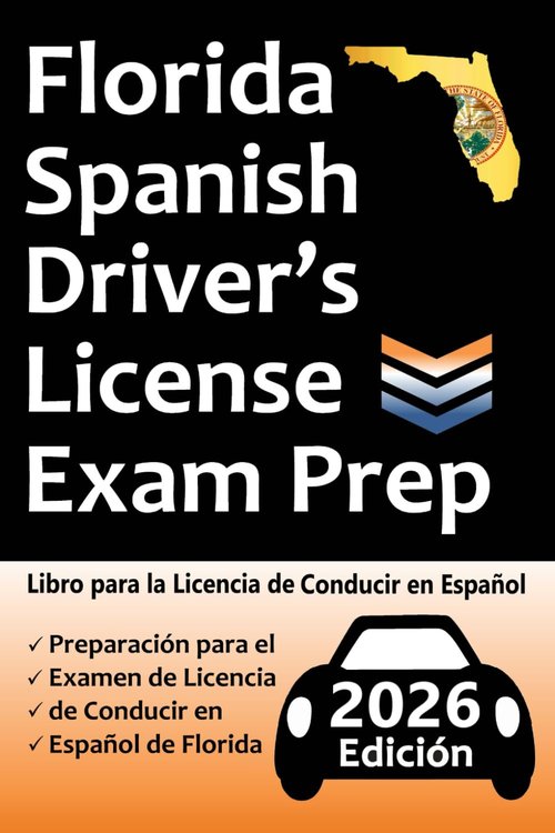 Florida DMV Spanish Driving License Exam Prep | Practice Questions from Official Manual