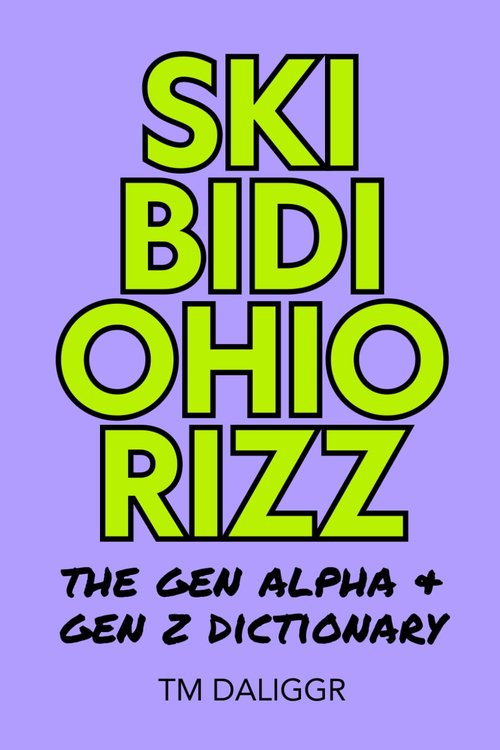 Skibidi Ohio Rizz Dictionary - Essential Slang Guide for Gen Alpha & Gen Z