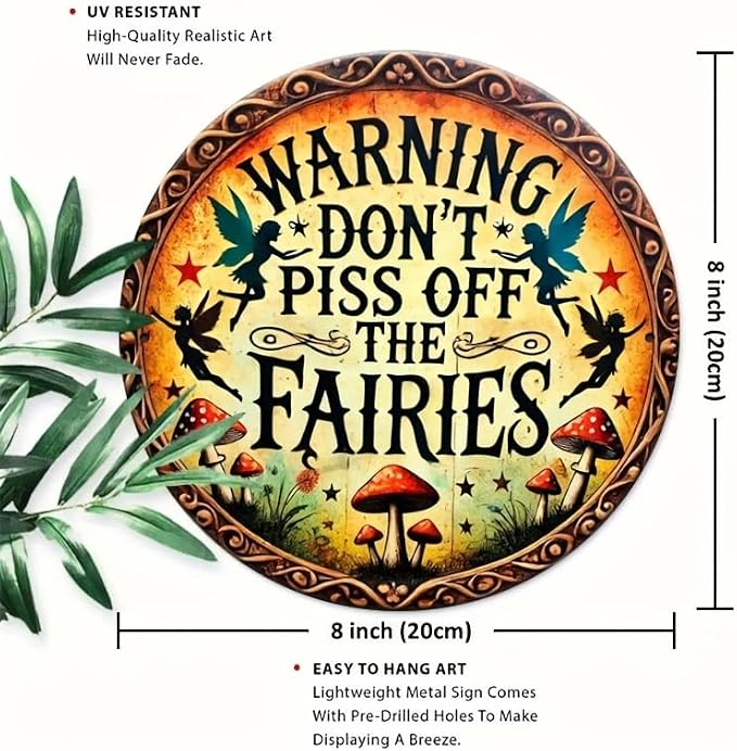 Vintage Fairy Warning Sign - Aluminum Wall Art Decor 7.98x7.98inch - Don't Piss Off The Fairies - Easy to Hang, Durable for Home, Office, or Gift - Wall-Mounted Safety Sign
