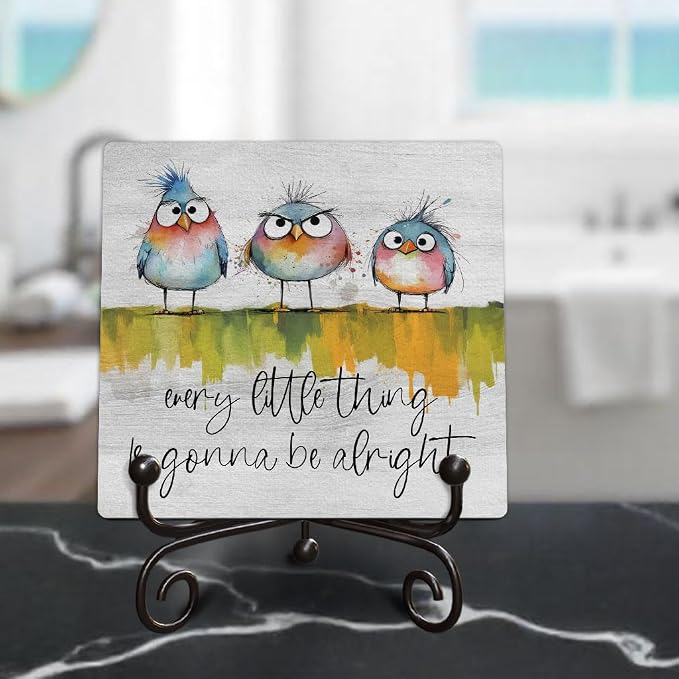 Funny Adorable Birds Wooden Sign - Every Little Thing Is Gonna Be Alright - Hand-Drawn Decor for Shelf, Desk, Tabletop - Uplifting Inspirational Gift, 5x5 Inches -K16