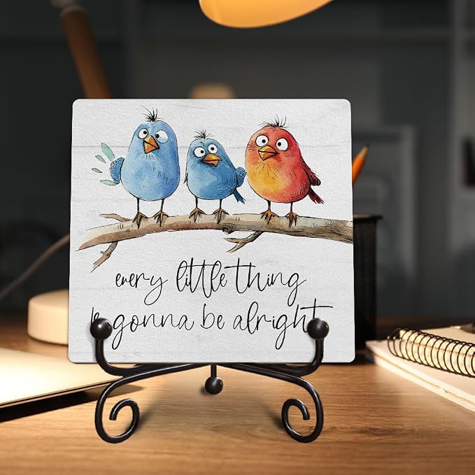 Funny Adorable Birds Wooden Desk Sign Gift, Every Little Thing Is Gonna Be Alright Positive Quotes Wooden Plaque Decor Uplifting Table Gifts, 5x5 Inches -K29