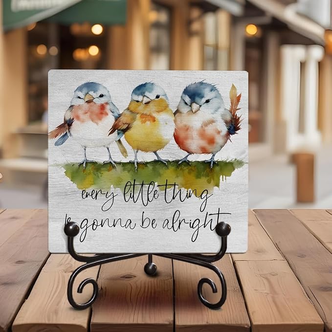 Watercolor Adorable Birds Wooden Sign Gift with Metal Support - Every Little Thing Is Gonna Be Alright - Positive Quotes Wooden Plaque Desk Decor, Uplifting Gifts, 5x5 Inches -H05