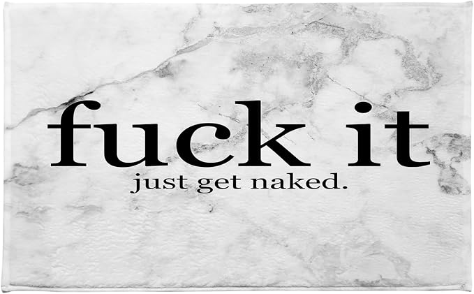 LB Black and White Marble Bath Mat for Bathroom- Funny Fuck It Just Get Naked Non Slip Doormat- Modern Geometric Absorbent Memory Foam Living Room Bedroom Door Front Floor Area Rugs,31.5x19.6 Inch