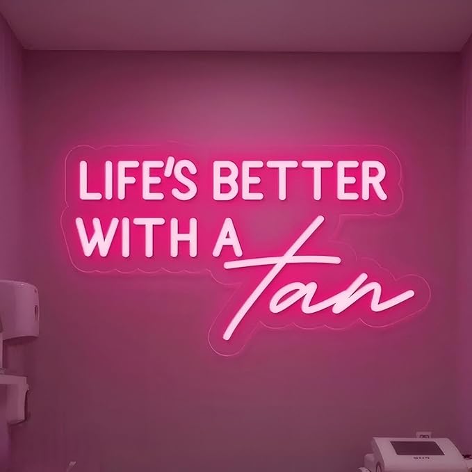 Life Is Better With A Tan Neon Sign,Beauty Salon LED Sign,Tanning Salon Decor,Tanning Wall Art,Make Up Studio Decor,Makeup Wall Art,Spa Sign, Encouraging Light, Pink Led Light for Summer Lovers
