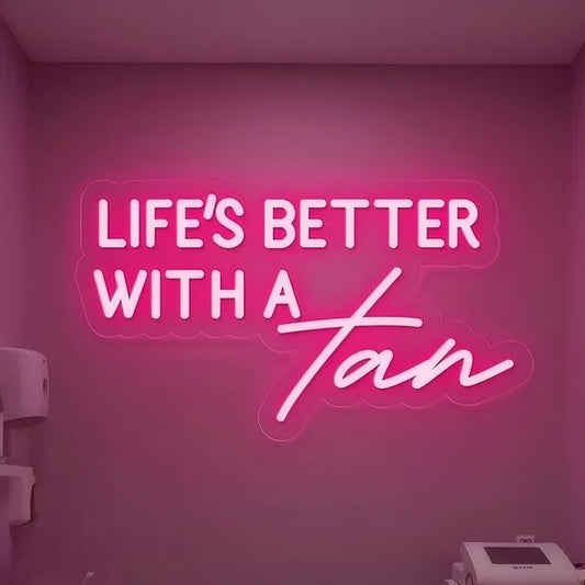 Life Is Better With A Tan Neon Sign,Beauty Salon LED Sign,Tanning Salon Decor,Tanning Wall Art,Make Up Studio Decor,Makeup Wall Art,Spa Sign, Encouraging Light, Pink Led Light for Summer Lovers