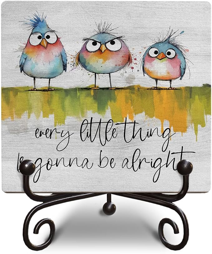 Funny Adorable Birds Wooden Sign - Every Little Thing Is Gonna Be Alright - Hand-Drawn Decor for Shelf, Desk, Tabletop - Uplifting Inspirational Gift, 5x5 Inches -K16