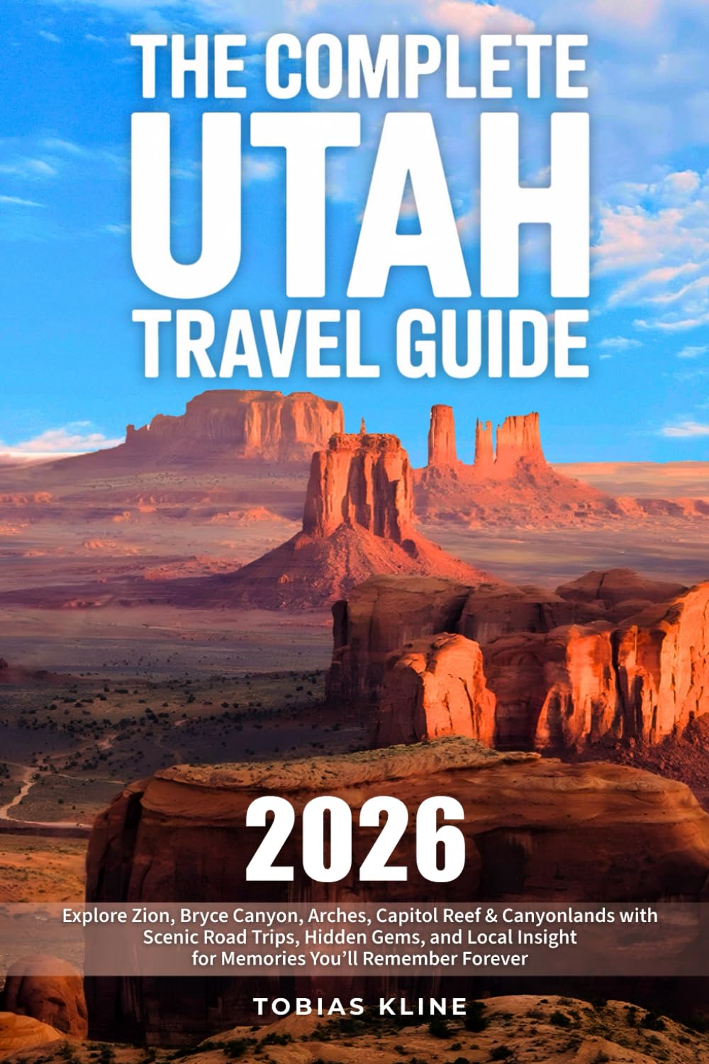 Utah Travel Guide by [Brand Name] - Explore Zion, Bryce Canyon & Arches | Scenic Road Trips & Hidden Gems
