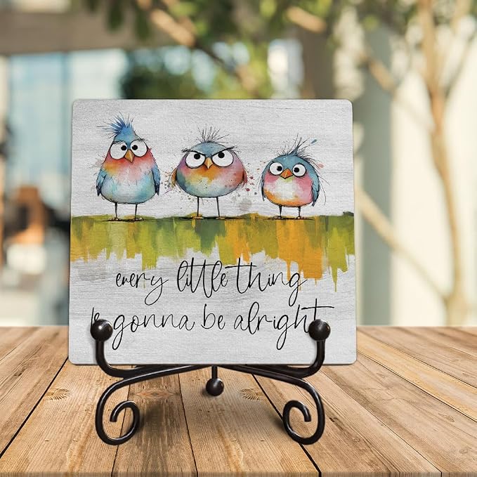 Funny Adorable Birds Wooden Sign - Every Little Thing Is Gonna Be Alright - Hand-Drawn Decor for Shelf, Desk, Tabletop - Uplifting Inspirational Gift, 5x5 Inches -K16