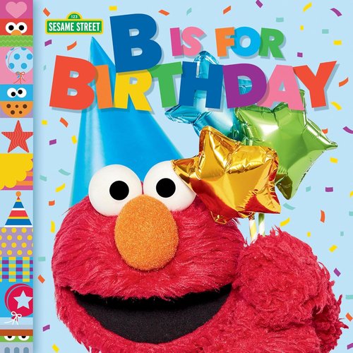 Sesame Street - B Is for Birthday Book - Fun Learning Adventure for Kids