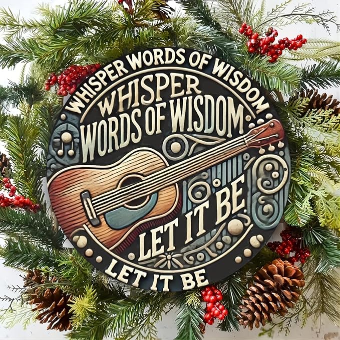 7.98x7.98 Round Aluminum Wall Art Sign with Musical Guitar Design, Whisper Words of Wisdom Let It Be, Decorative Metal Wall Decor for Home, Bedroom, Living Room, Coffee Shop - Ideal Holiday Gift