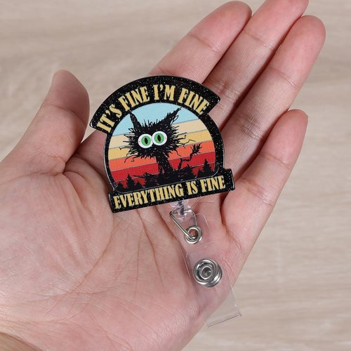 Funny Badge Reel - It's Fine I'm Fine Design | Retractable ID Holder for Nurses, Teachers & Medical Workers
